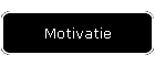 Motivatie